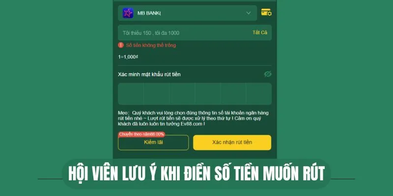 Hội viên lưu ý khi điền số tiền muốn rút