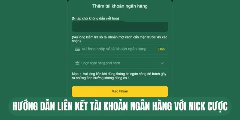 Hướng dẫn liên kết tài khoản ngân hàng với nick cược