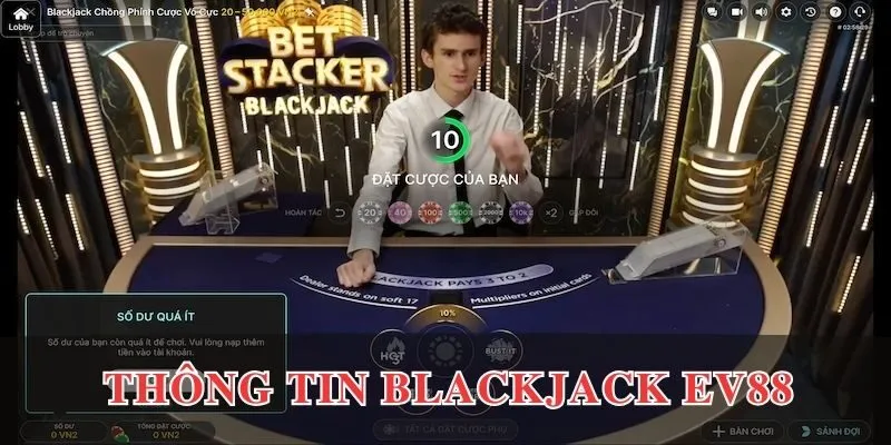 Thông tin của game bài blackjack EV88